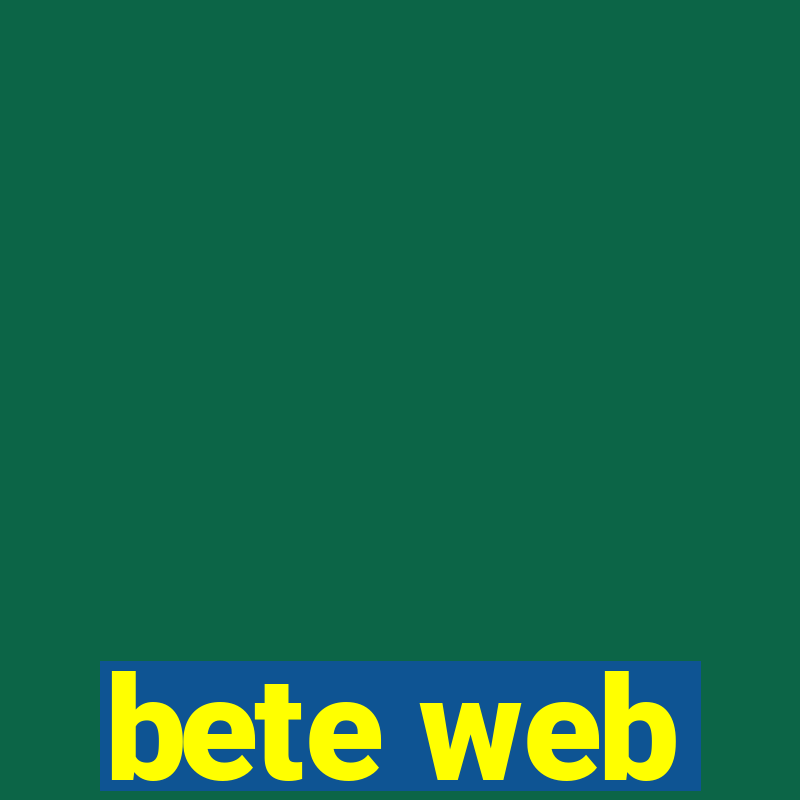 bete web